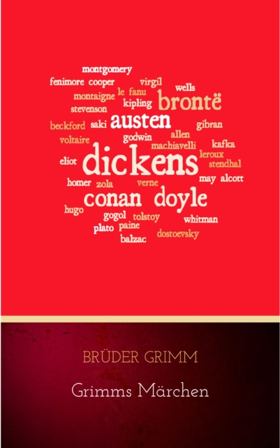 Grimms Marchen (Komplette Sammlung - 200+ Marchen): Rapunzel, Hansel und Gretel, Aschenputtel, Dornroschen, Schneewittchen,