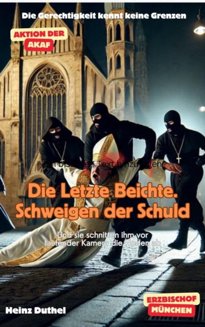 Die letzte Beichte.  Schweigen der Schuld!