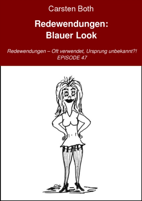 Redewendungen: Blauer Look