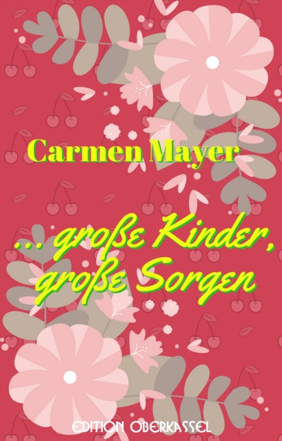 … große Kinder, große Sorgen