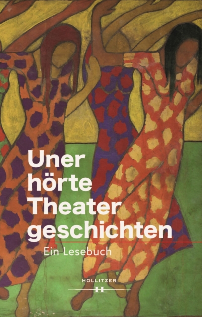 Unerhörte Theatergeschichten