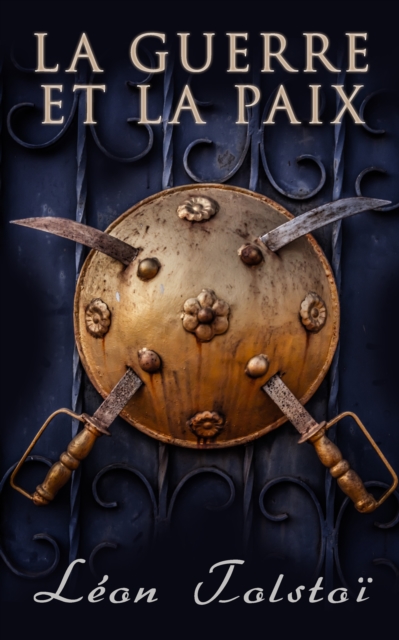 La Guerre et la Paix