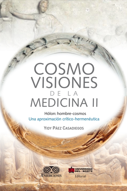 Cosmovisiones de la medicina II