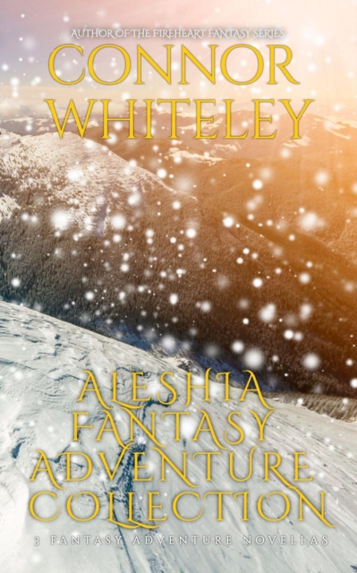 Aleshia Fantasy Adventure Collection: 3 Fantasy Adventure Novellas