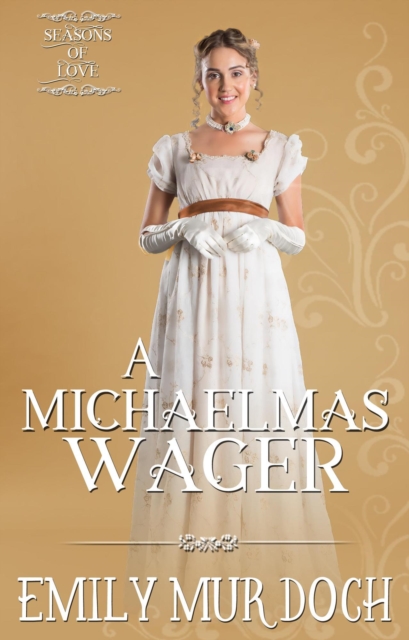 Michaelmas Wager: A Sweet Regency Romance