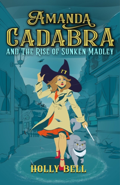 Amanda Cadabra and The Rise of Sunken Madley