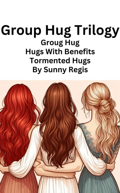 Group Hug Trilogy