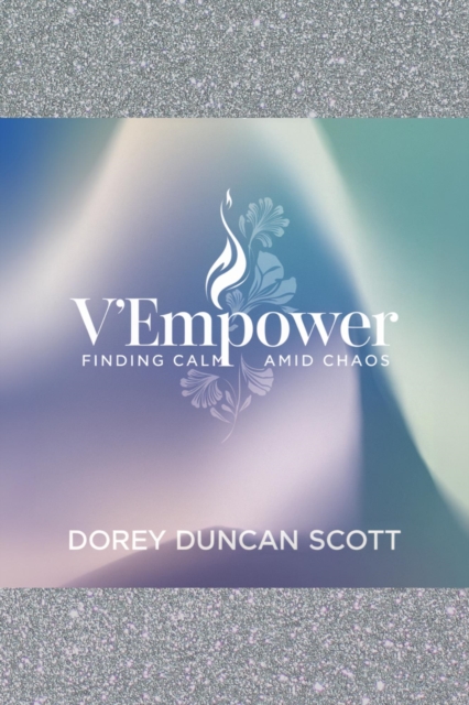 V'Empower: Finding Calm Amid Chaos