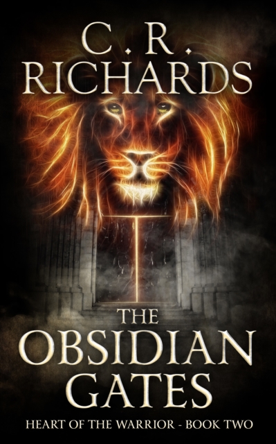 Obsidian Gates: Heart Of The Warrior Book Two