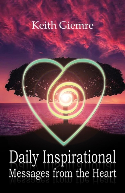 Daily Inspirational Messages From The Heart