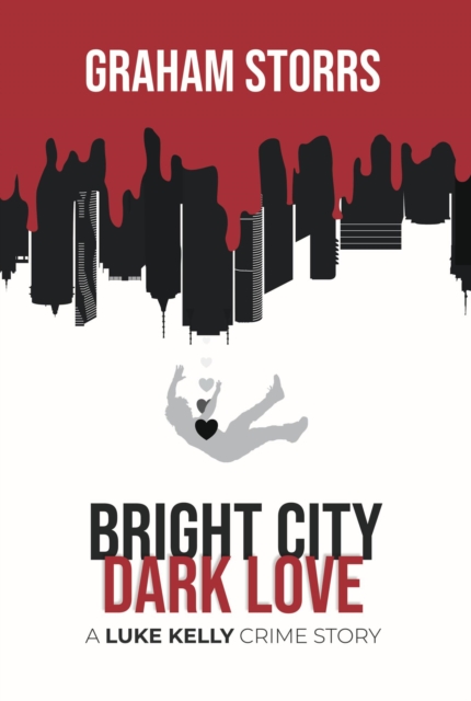 Bright City Dark Love