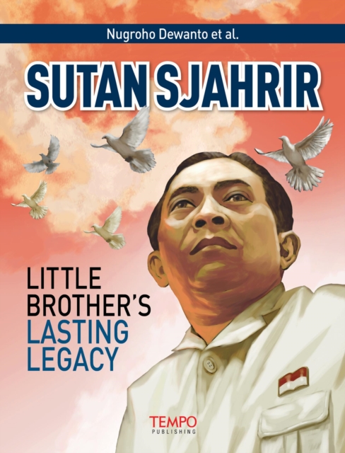 Sutan Sjahrir, Little Brother's Lasting Legacy