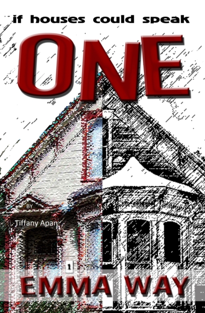 One Emma Way: If Houses Could Speak (Apan Series, Book 4)