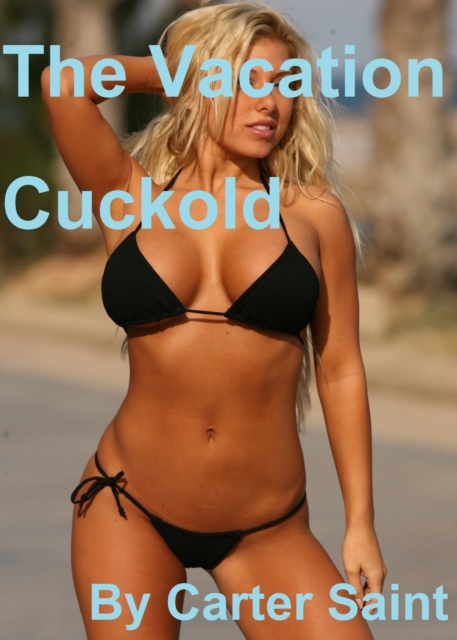 Vacation Cuckold