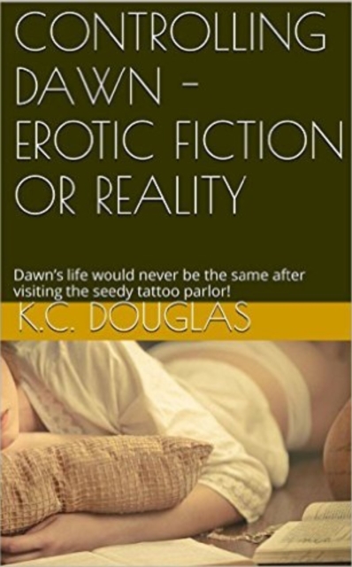 Controlling Dawn: Erotic Fiction or Reality