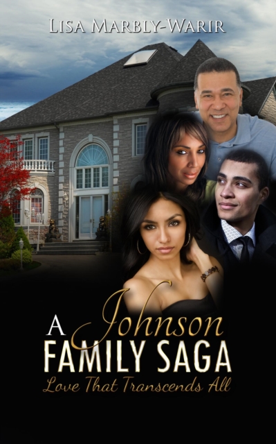 Johnson Family Saga-Love That Transcends All