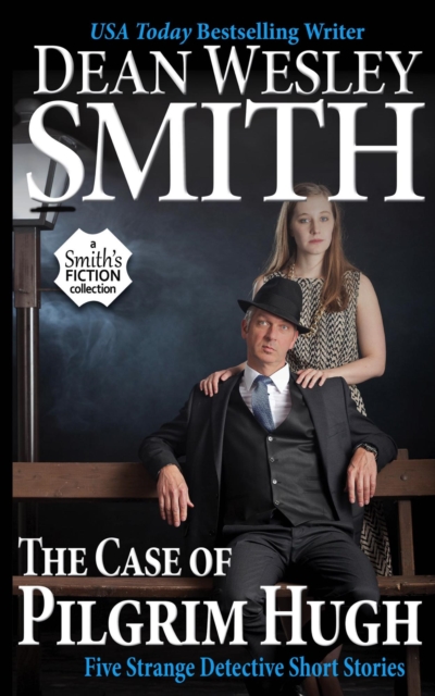 Case of Pilgrim Hugh: Five Strange Detective Short Stories