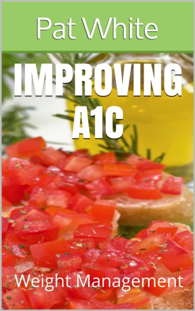 Improving A1c: Weight Management