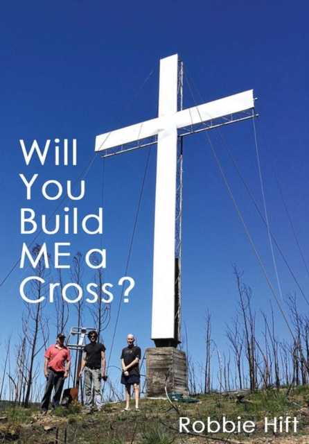 Will You Build Me a Cross?