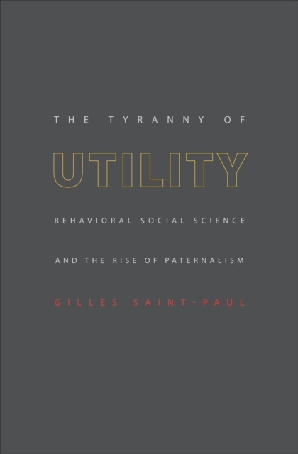 Tyranny of Utility