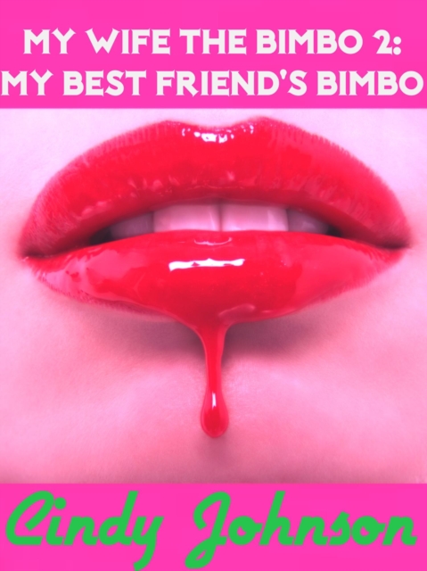 My Wife, the Bimbo 2: My Best Friend's Bimbo