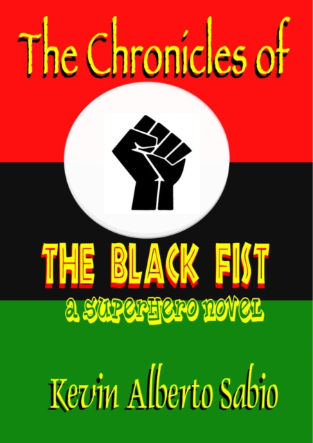 Chronicles of The Black Fist