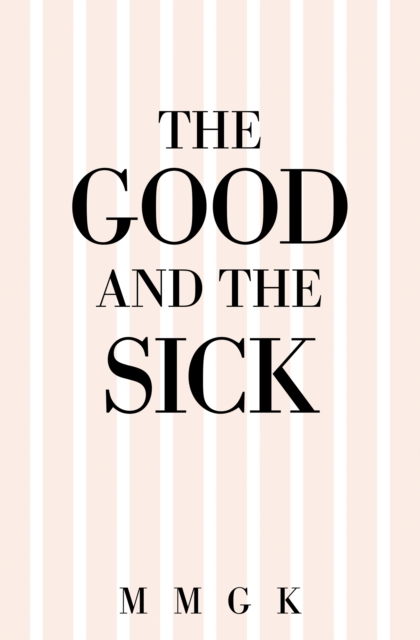 Good and the Sick