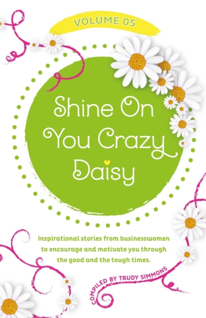 Shine On You Crazy Daisy - Volume 5