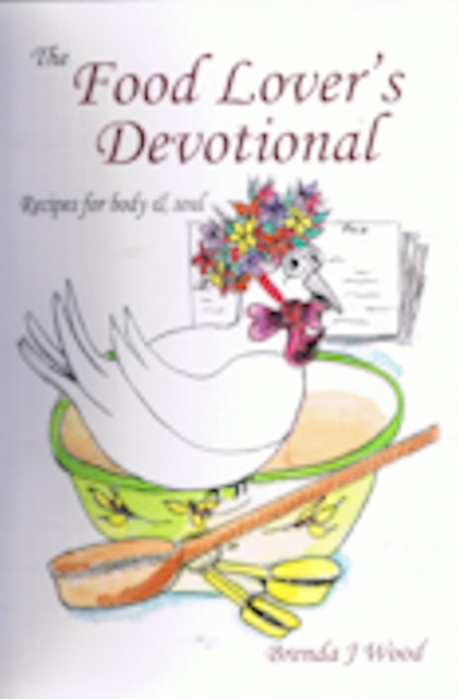 Food Lover's Devotional: Food for Body & Soul