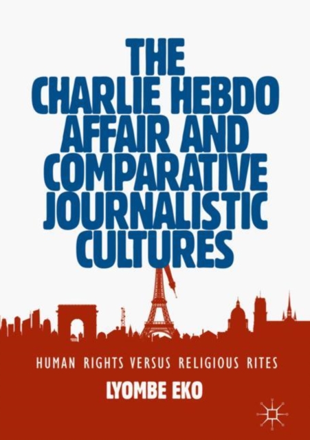 Charlie Hebdo Affair and Comparative Journalistic Cultures