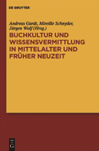 Buchkultur und Wissensvermittlung in Mittelalter und Früher Neuzeit