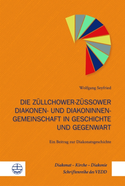 Die Züllchower-Züssower Diakonen- und Diakoninnengemeinschaft in Geschichte und Gegenwart