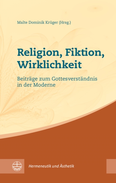 Religion, Fiktion, Wirklichkeit