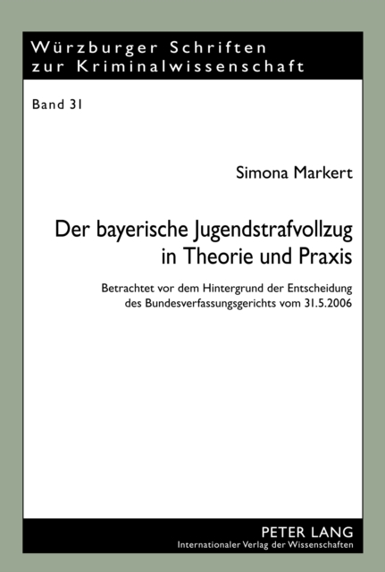 Der bayerische Jugendstrafvollzug in Theorie und Praxis