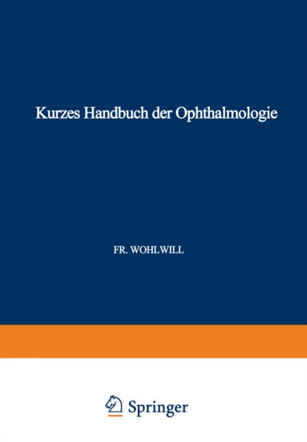 Kurzes Handbuch der Ophthalmologie