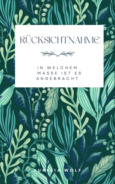 Rücksichtnahme