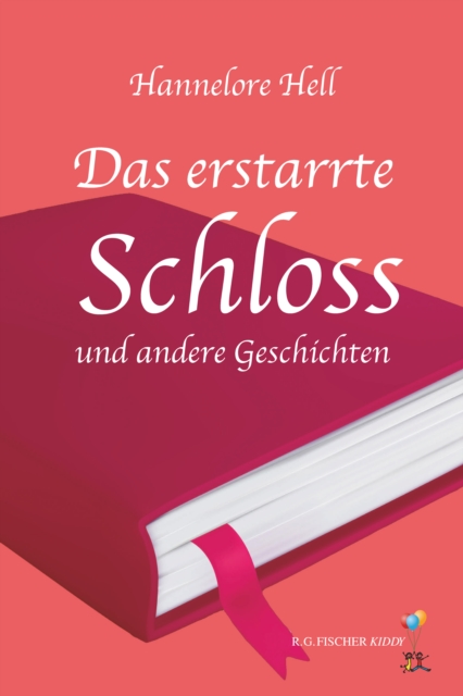 Das erstarrte Schloss und andere Geschichten