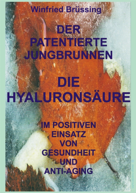 Der patentierte Jungbrunnen