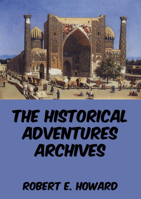 Historical Adventures Archives