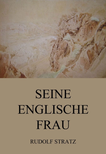 Seine englische Frau