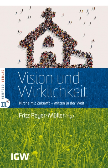 Vision und Wirklichkeit