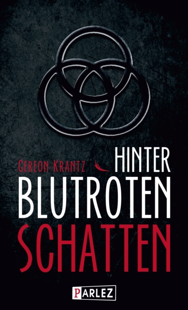 Hinter blutroten Schatten