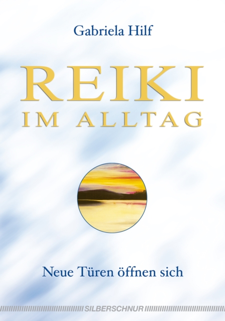 Reiki im Alltag