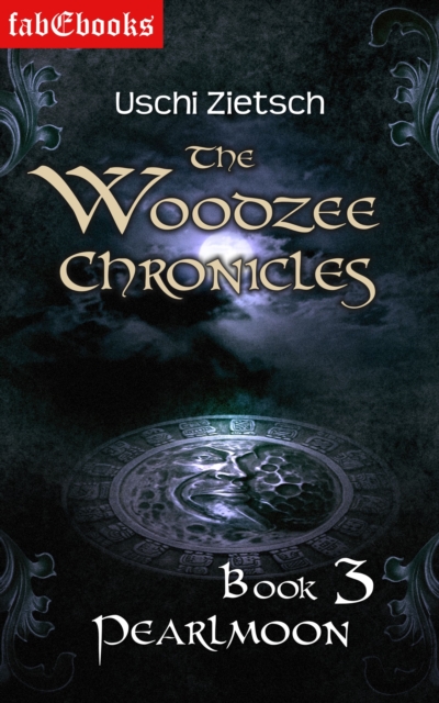 Woodzee Chronicles: Book 3 - Pearlmoon