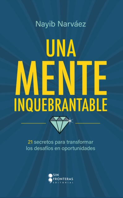Una mente inquebrantable