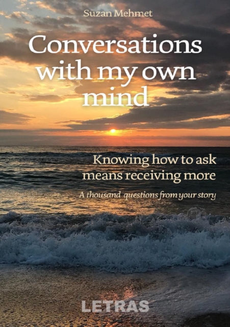 Conversations with My Own Mind