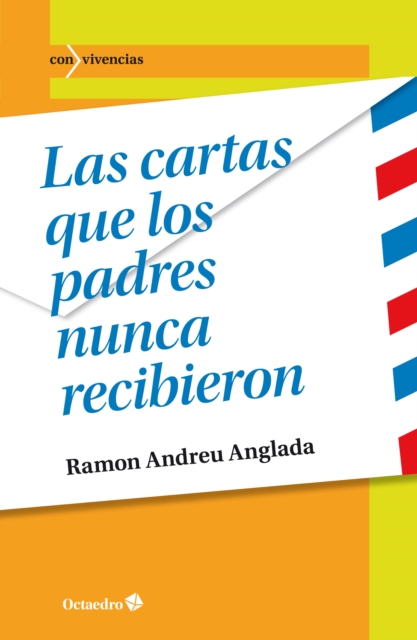 Las cartas que los padres nunca recibieron