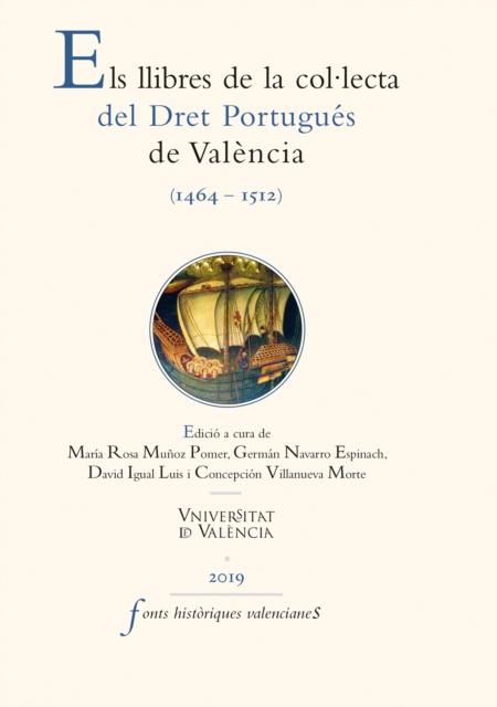 Els Llibres de la col·lecta del Dret Portugués de València (1464-1512)