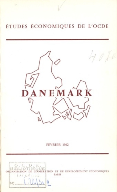 Etudes economiques de l'OCDE : Danemark 1962