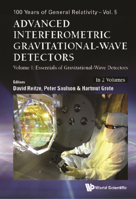 Advanced Interferometric Gravitational-wave Detectors (In 2 Volumes)